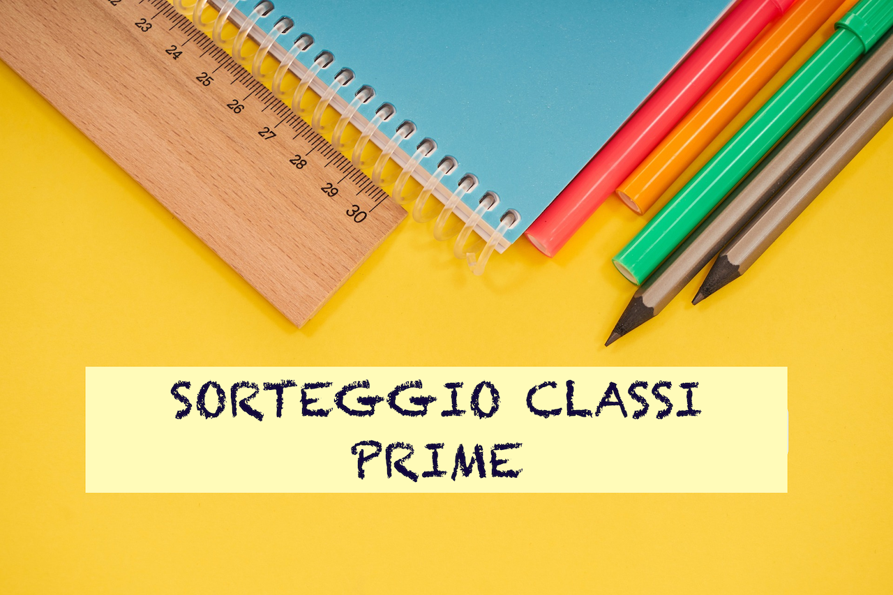 SORTEGGIO CLASSI PRIME INDIRIZZO INFORMATICO
